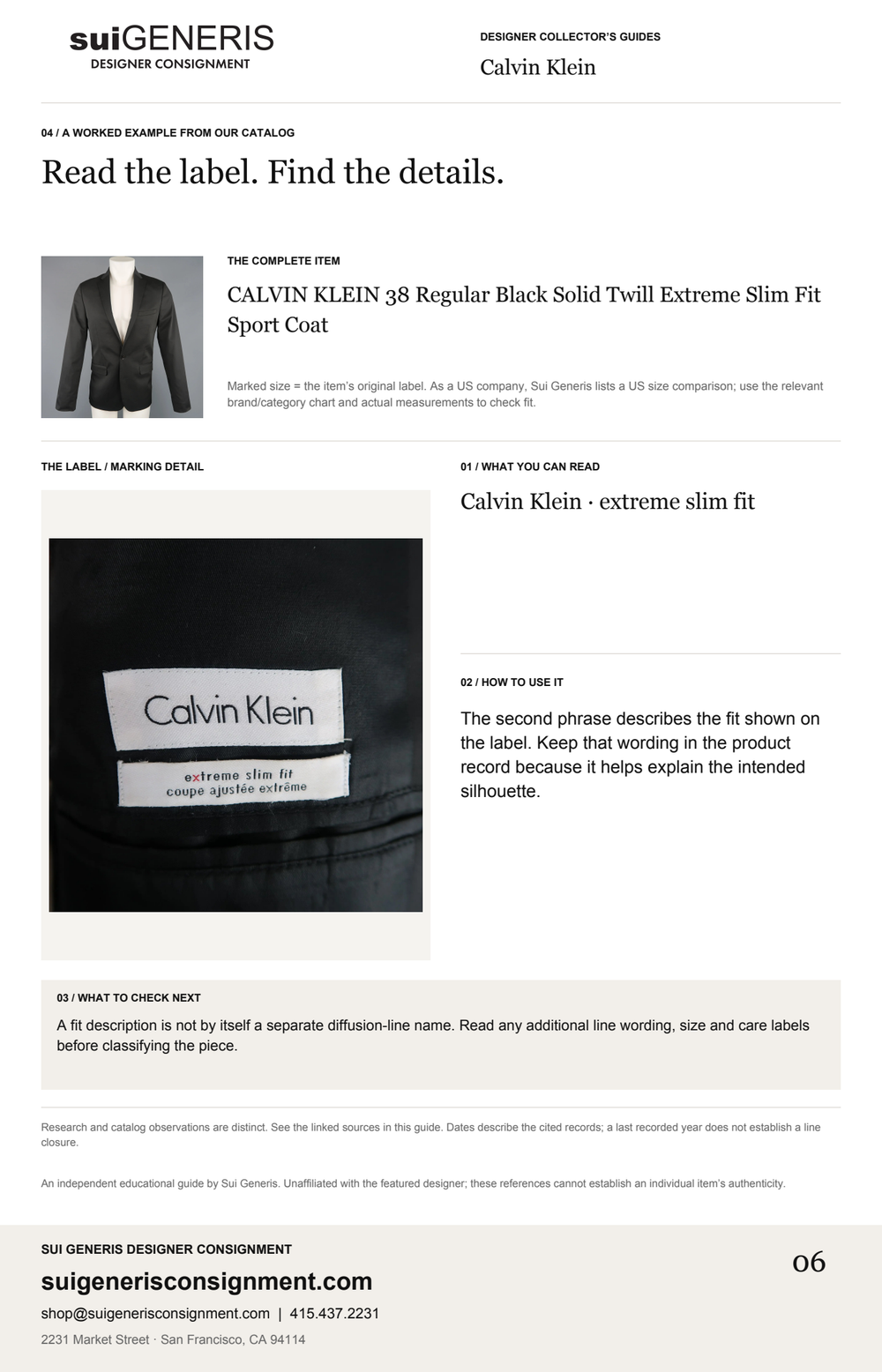 Calvin Klein — Read the label. Find the details. Sui Generis Designer Collector’s Guide.