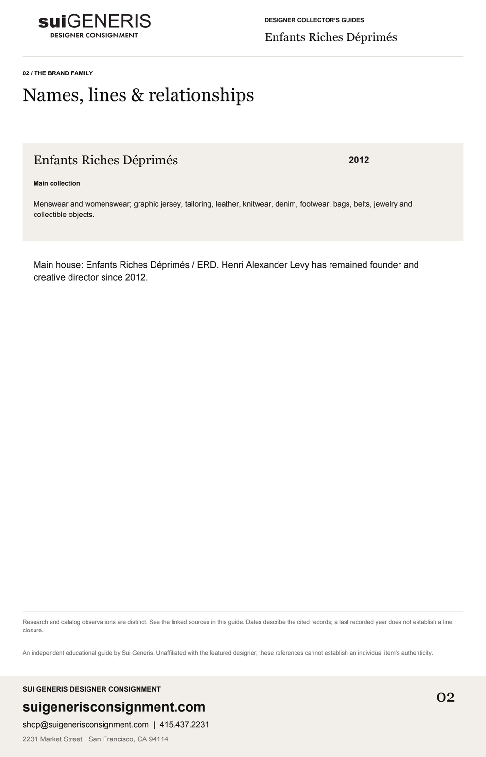 Enfants Riches Déprimés — Brand family. Sui Generis Designer Collector’s Guide.