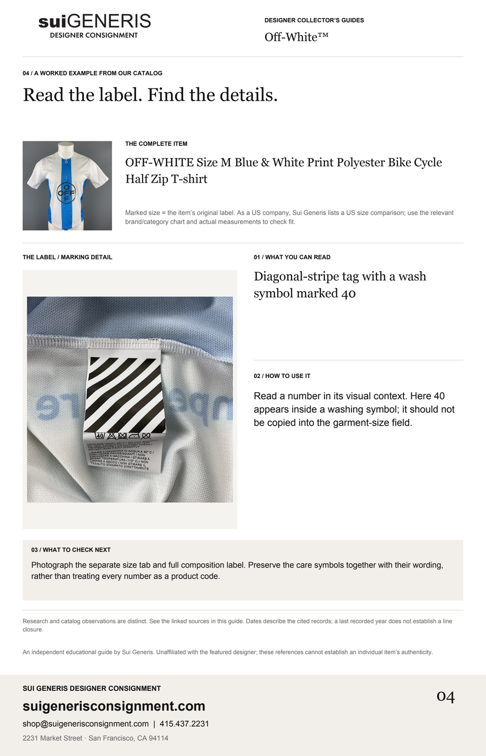 Off-White™ — Read the label. Find the details. Sui Generis Designer Collector’s Guide.
