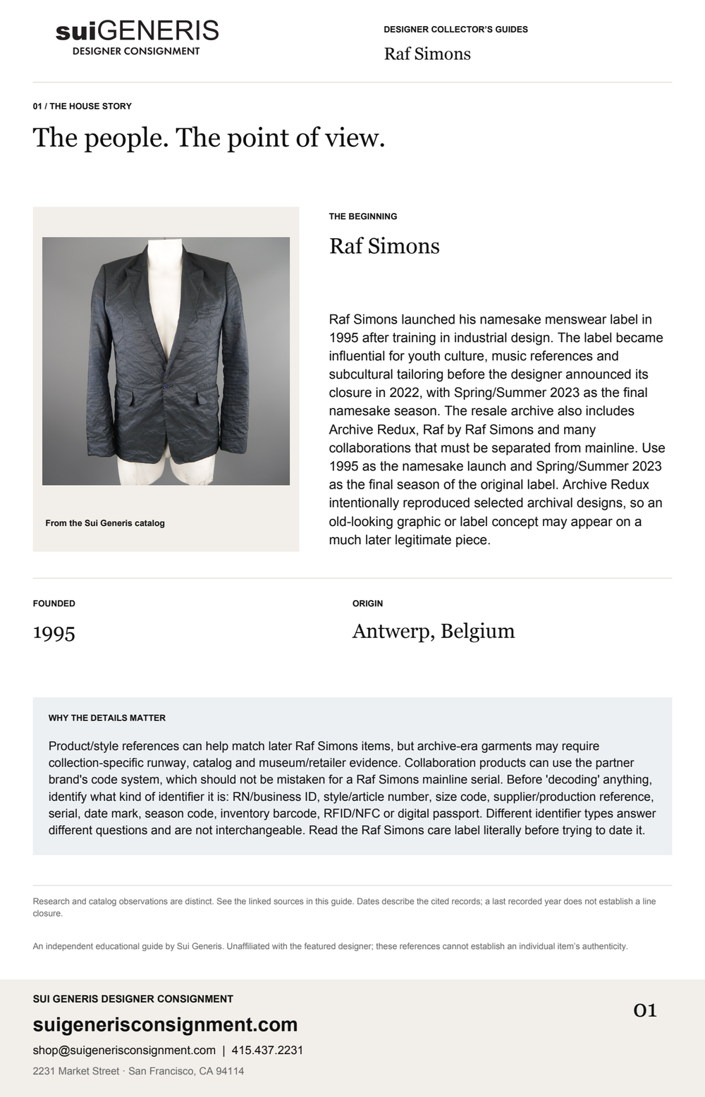 Raf Simons — The house story. Sui Generis Designer Collector’s Guide.