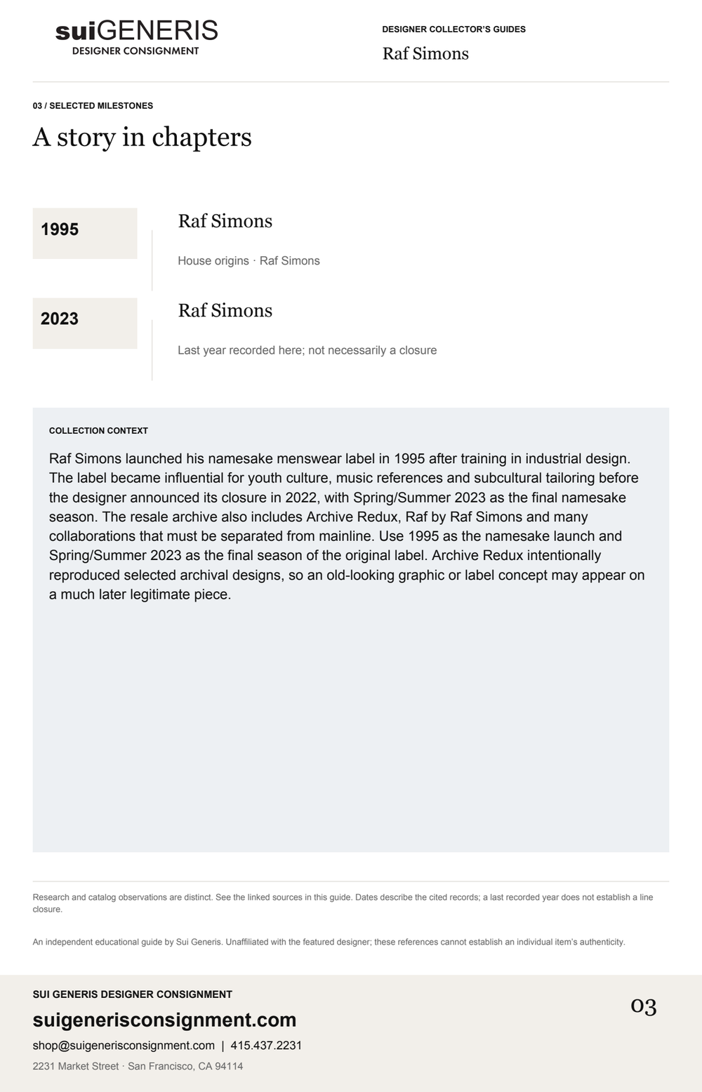 Raf Simons — Timeline. Sui Generis Designer Collector’s Guide.