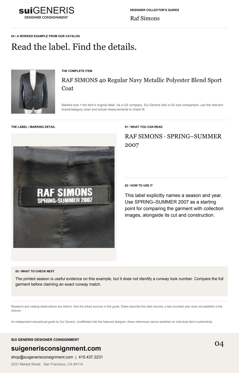 Raf Simons — Read the label. Find the details. Sui Generis Designer Collector’s Guide.