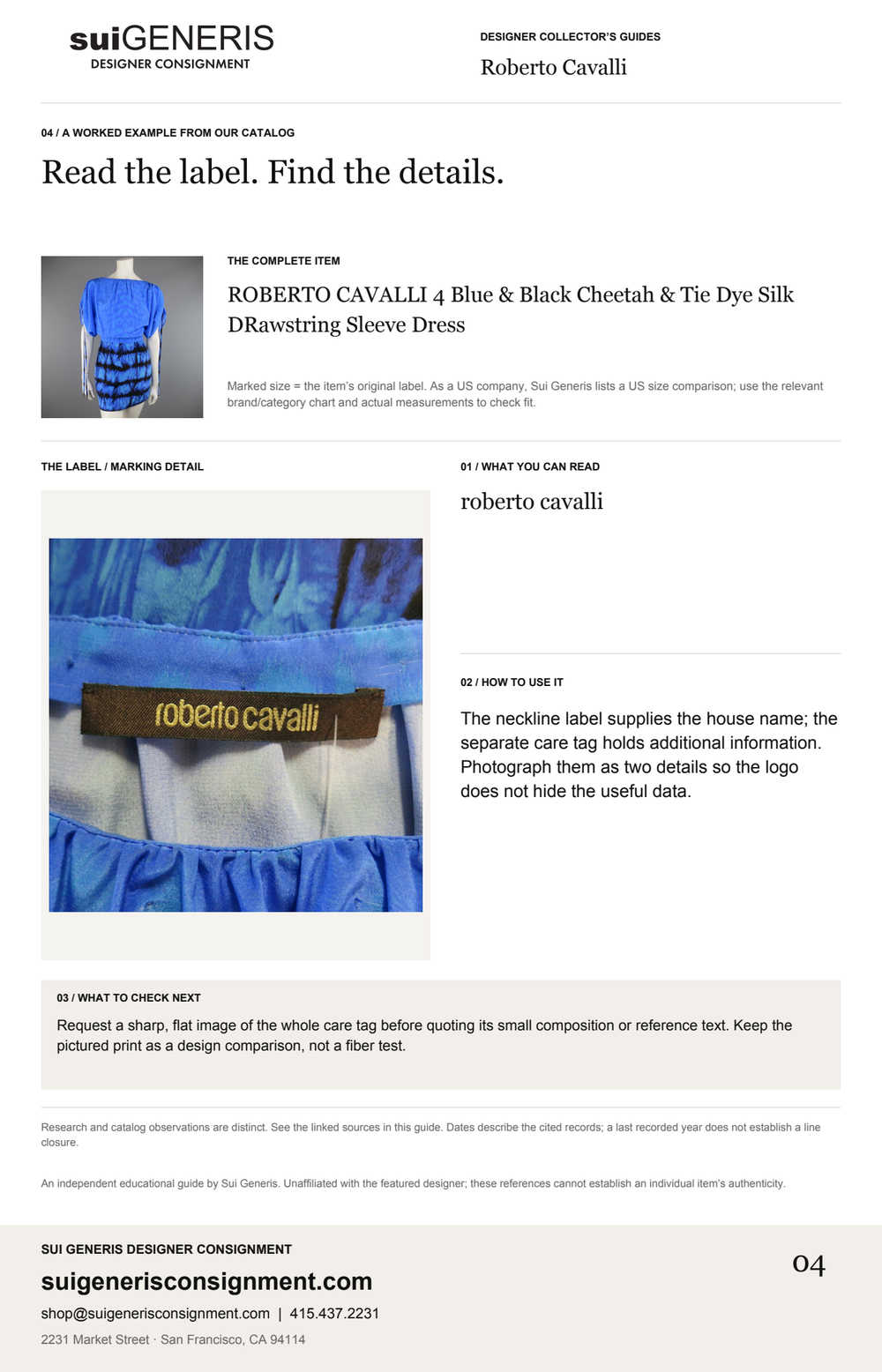 Roberto Cavalli — Read the label. Find the details. Sui Generis Designer Collector’s Guide.