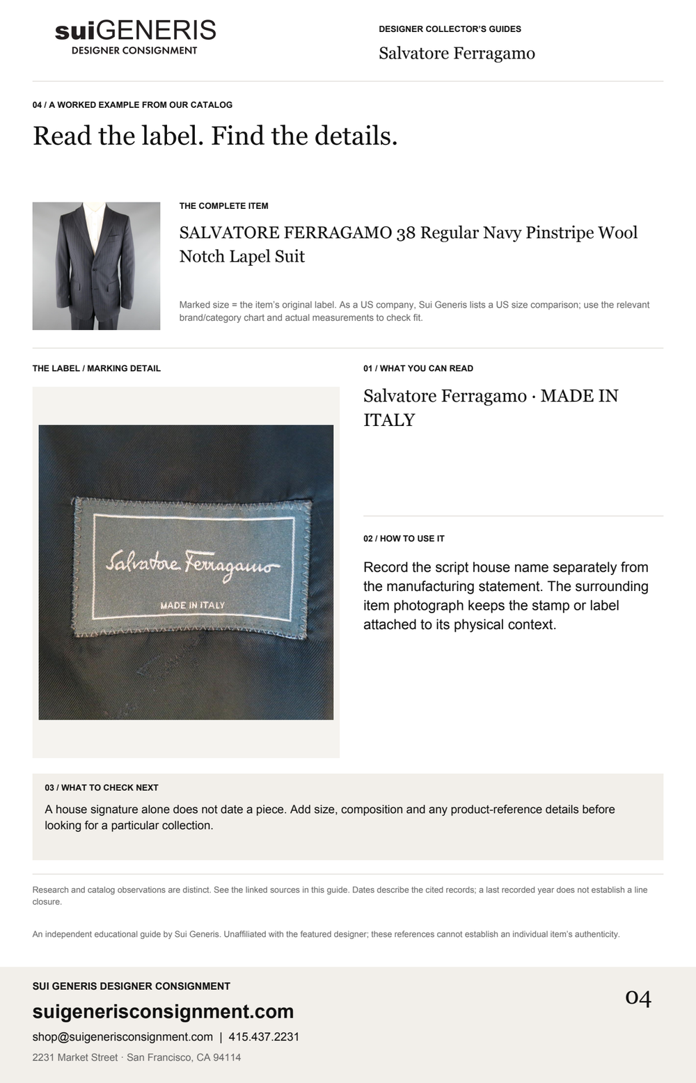 Salvatore Ferragamo — Read the label. Find the details. Sui Generis Designer Collector’s Guide.