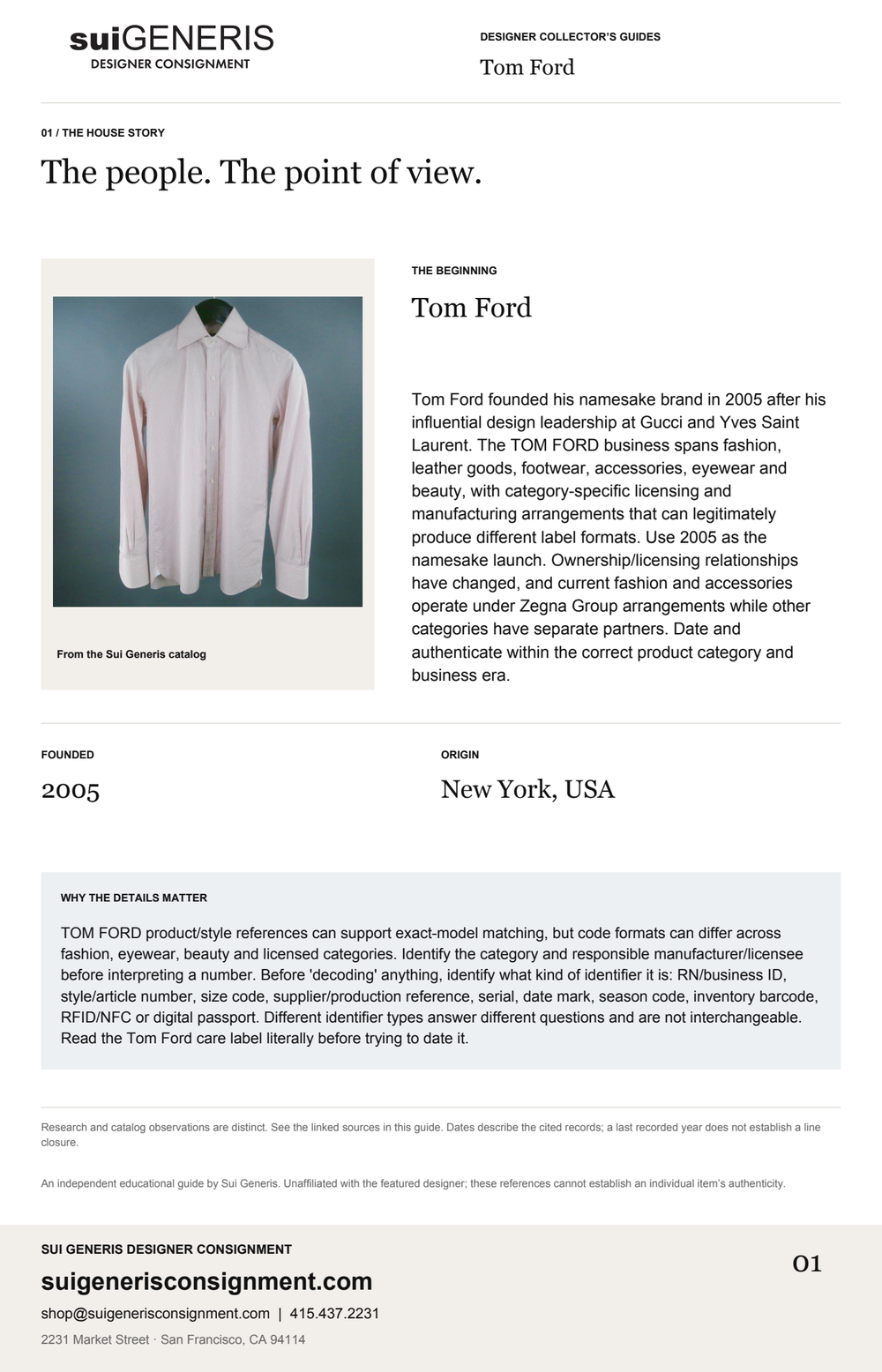 Tom Ford — The house story. Sui Generis Designer Collector’s Guide.